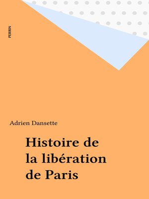 cover image of Histoire de la libération de Paris